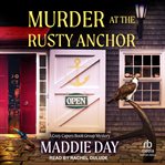 Murder at the Rusty Anchor : Cozy Capers Book Group Mystery cover image cdn