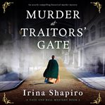 Murder at Traitors' Gate : Tate and Bell Mystery cover image cdn