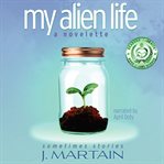 My Alien Life cover image cdn