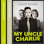 My uncle charlie - part 3 of 3 : tales of the notorious hudson family, book 2 cover image cdn