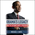 Obama's Legacy : What He Accomplished as President cover image cdn