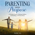 Parenting With Purpose cover image cdn