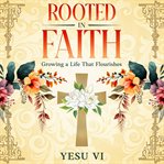 Rooted in Faith cover image cdn