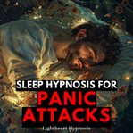 Sleep Hypnosis for Panic Attacks cover image cdn