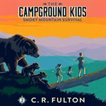 Smoky Mountain Survival : Campground Kids cover image cdn