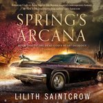 Spring's Arcana : Dead God's Heart cover image cdn