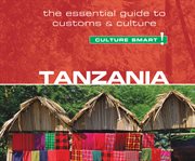 Tanzania : a quick guide to customs & etiquette cover image cdn