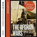 The Afghan wars : history in an hour cover image cdn