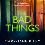 The Bad Things : Alex Devlin cover image cdn