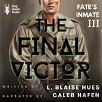 The Final Victor : Fate's Inmate cover image cdn