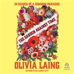 The Garden Against Time : In Search of a Common Paradise cover image cdn