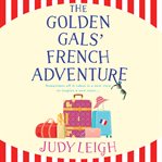 The Golden Gals' French Adventure cover image cdn