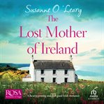 The Lost Mother of Ireland : Starlight Cottages cover image cdn