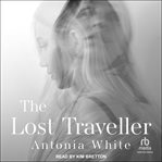 The Lost Traveller : Clara Batchelor Trilogy cover image cdn