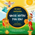 The Most Captivating Greek Myths for Kids cover image cdn