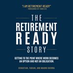 The Retirement Ready Story cover image cdn