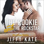 The Rookie and the Rockstar : New Orleans Revelers cover image cdn