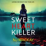 The Sweetheart Killer : DI Sebastian Locke Mystery cover image cdn