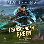 The Transcendent Green : Transcendent Green cover image cdn