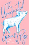 The unexpected genius of pigs cover image cdn