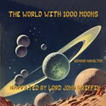 The World With 1000 Moons cover image cdn