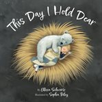 This Day I Hold Dear cover image cdn