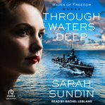 Through Waters Deep : Waves of Freedom cover image cdn
