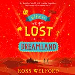 When We Got Lost in Dreamland cover image cdn