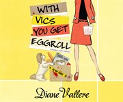 With Vics you get eggroll cover image cdn