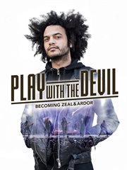 Play with the Devil : Becoming Zeal & Ardor cover image cdn