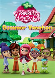 Strawberry Shortcake's Summer Vacation cover image cdn