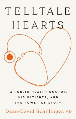Telltale hearts : a public health doctor, his patients, and the power of story  cover image cdn