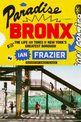Paradise Bronx : the life and times of New York's greatest borough  cover image cdn
