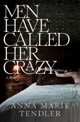 Men have called her crazy : a memoir  cover image cdn