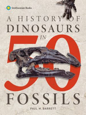 A history of dinosaurs in 50 fossils  cover image cdn