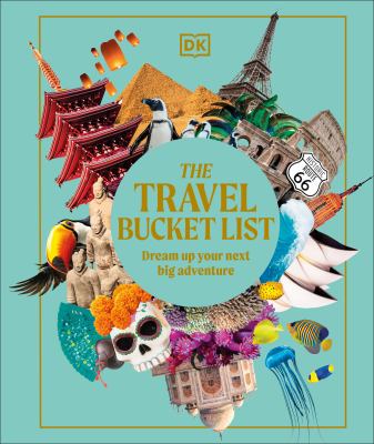 The travel bucket list : dream up your next big adventure  cover image cdn