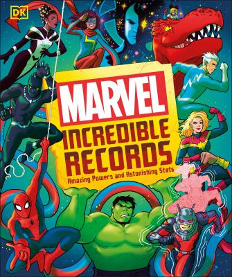 Marvel incredible records : amazing powers and astonishing stats  cover image cdn
