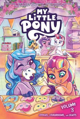 My little pony. Volume 3, Cookies, conundrums, and crafts  cover image cdn