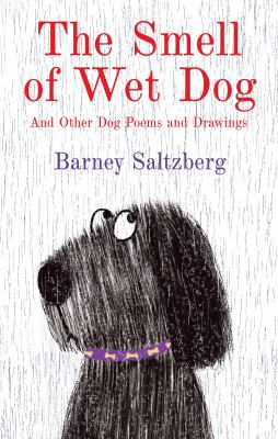 The smell of wet dog : and other dog poems and drawings  cover image cdn