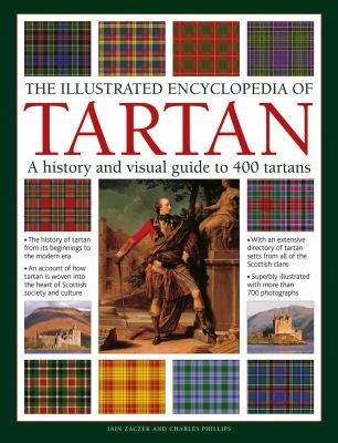 The illustrated encyclopedia of tartan : a history and visual guide to 400 tartans  cover image cdn