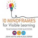 10 Mindframes for Visible Learning : Teaching for Success cover image cdn