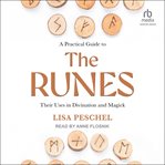 A Practical Guide to the Runes : Their Uses in Divination and Magick cover image cdn