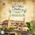 A vintage killing. Tea? Coffee? Murder! cover image cdn