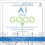 AI for Good : Applications in Sustainability, Humanitarian Action, and Health cover image cdn