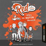 Alles im roten Bereich : Red. Der Club der magischen Kinder, Teil 1 cover image cdn