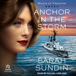 Anchor in the Storm : Waves of Freedom cover image cdn