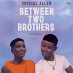 Between Two Brothers cover image cdn
