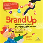 Brand Up : The Ultimate Playbook for College & Career Success in the Digital World cover image cdn