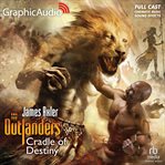 Cradle of Destiny [Dramatized Adaptation] : Outlanders cover image cdn