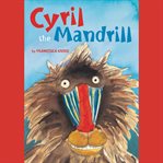 Cyril the Mandrill cover image cdn